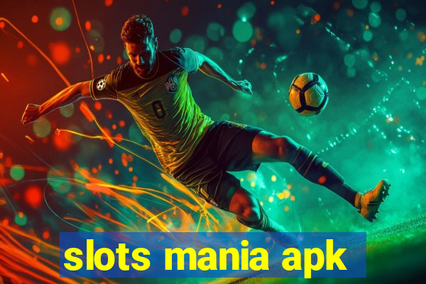 slots mania apk